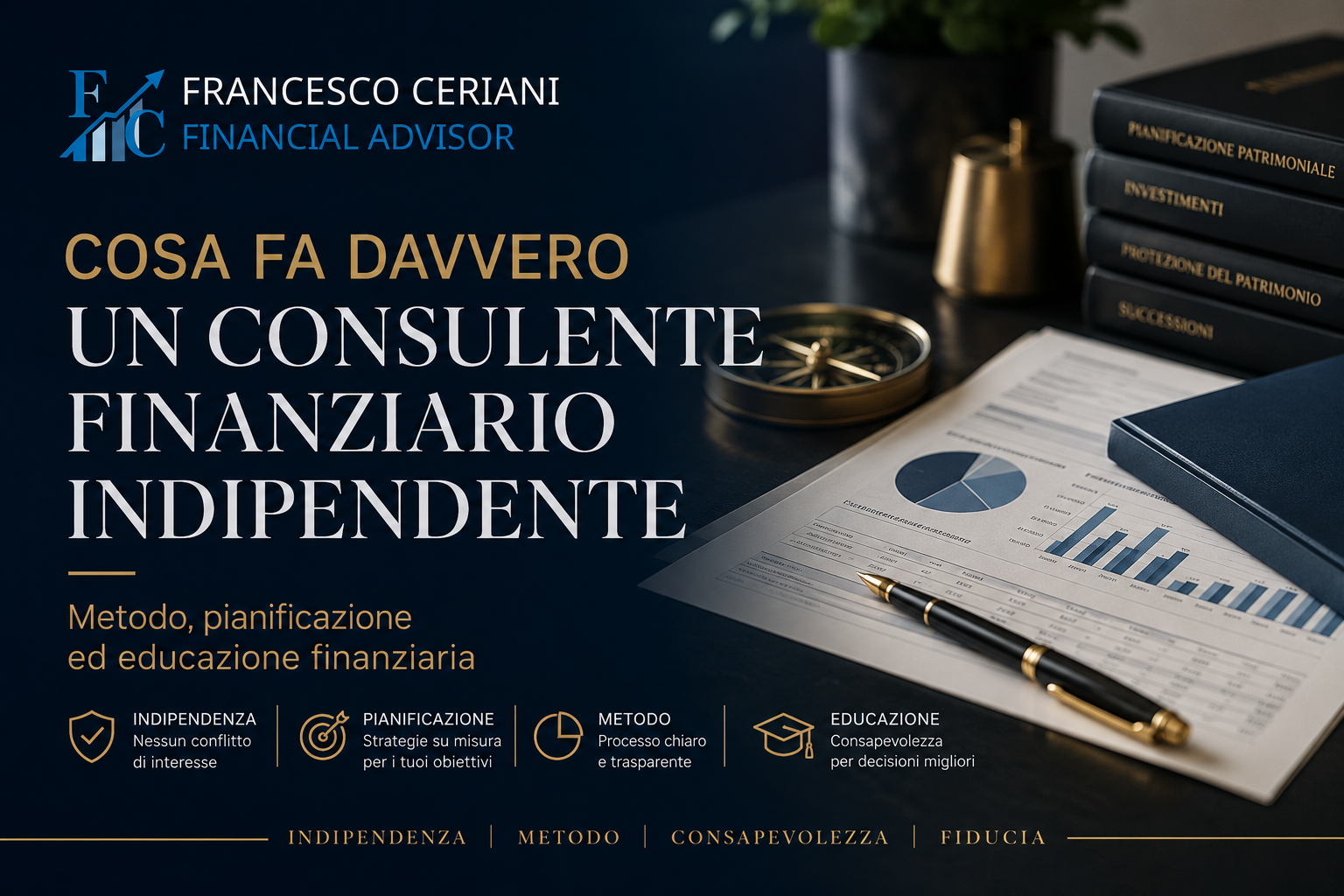 Cosa fa davvero un consulente finanziario indipendente