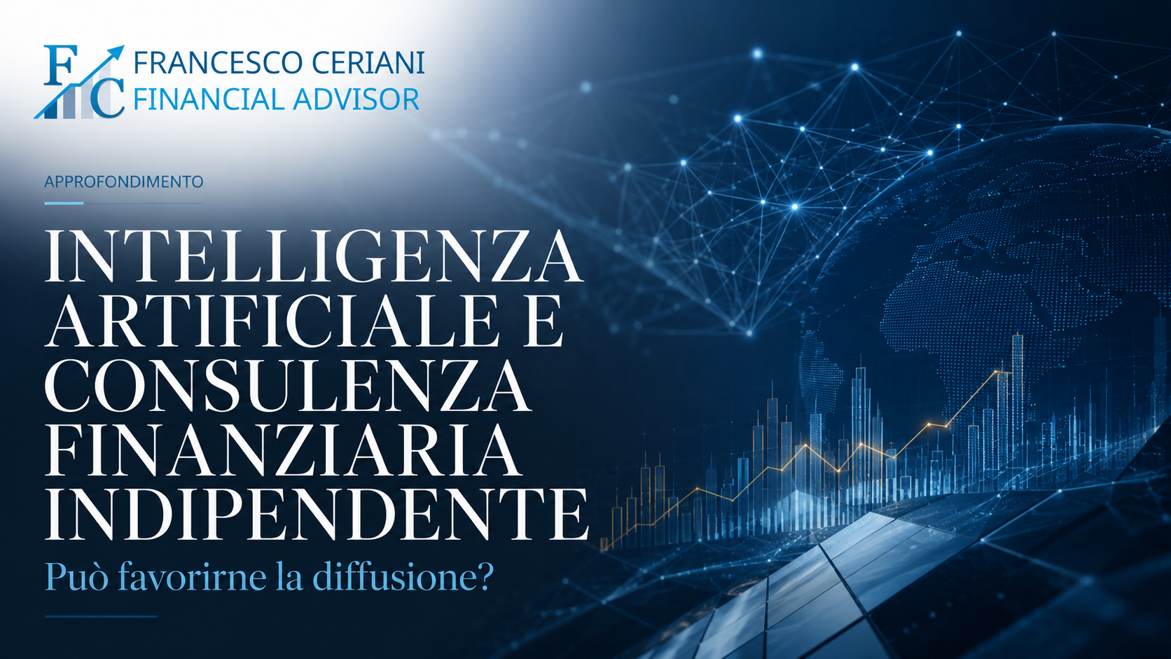 Intelligenza artificiale e consulenza finanziaria indipendente: può favorirne la diffusione