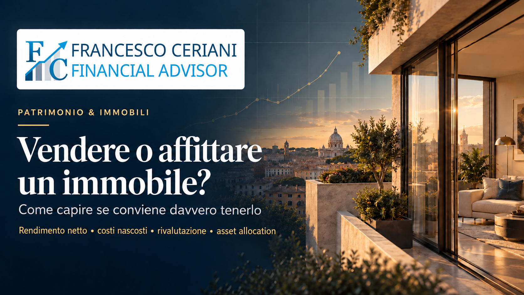 VENDERE O AFFITTARE UN IMMOBILE?