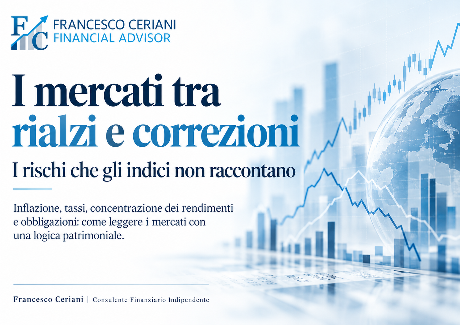 I mercati tra rialzi e correzioni:i rischi che gli indici non raccontano